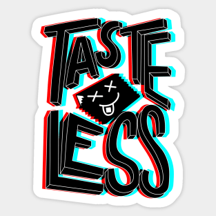 Tasteless Sticker